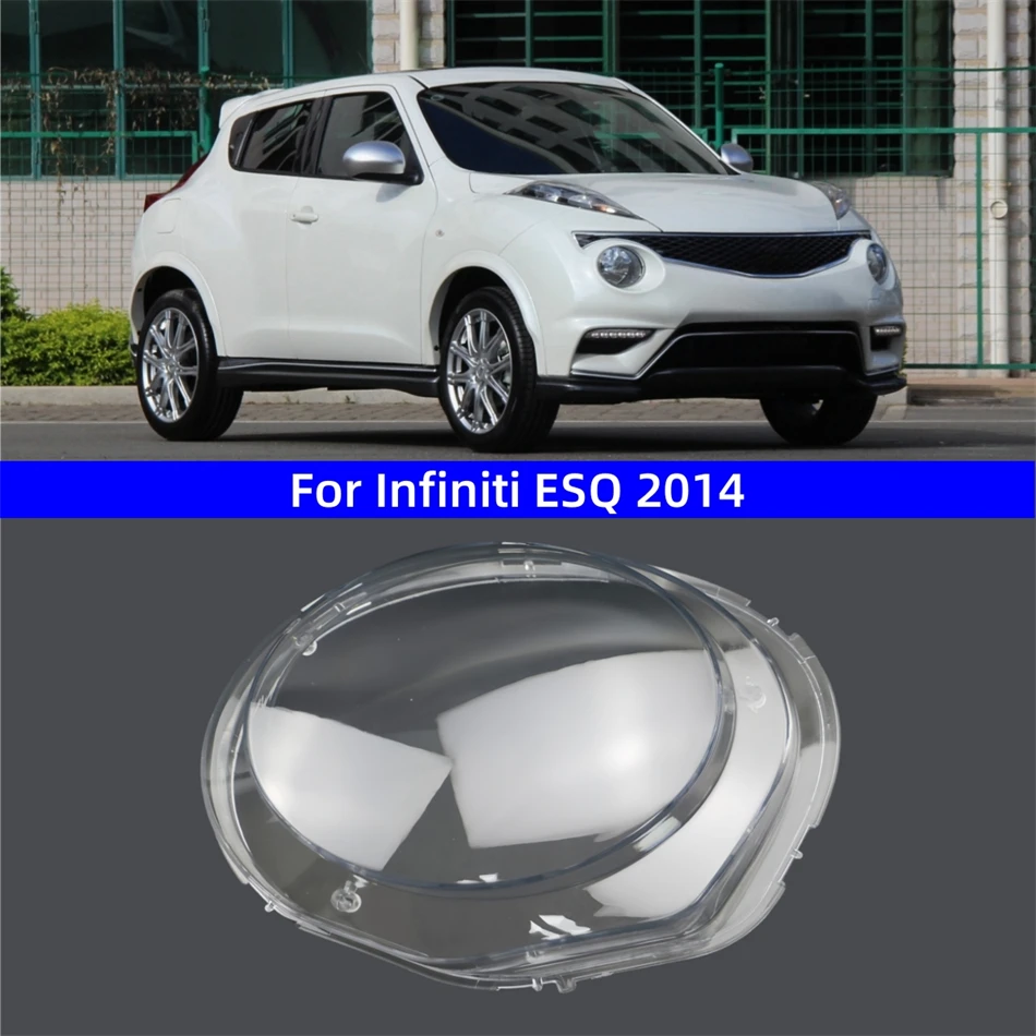 

For Infiniti ESQ 2014 Accessories Lampshades Lamp Headlamp Car Front Headlight Lens Cover Lights Shell