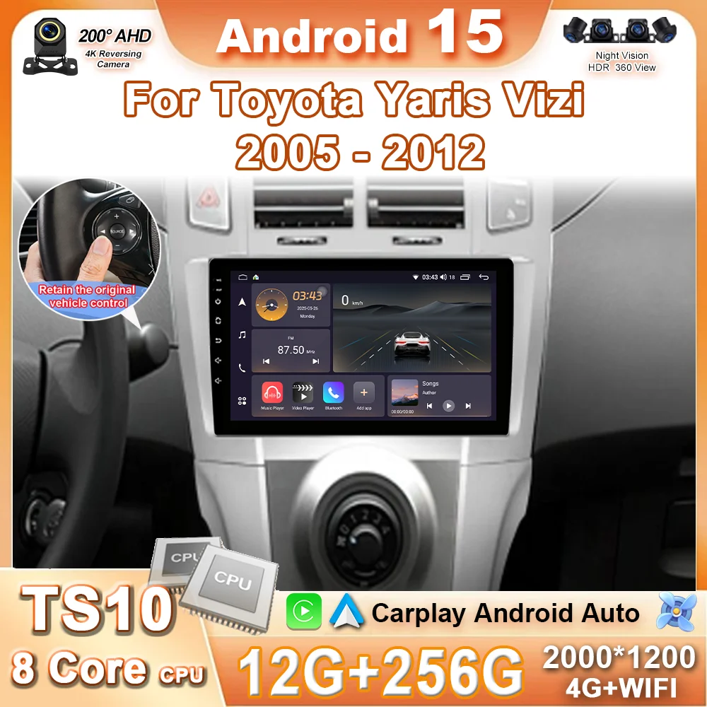 

Android 15 Car For Toyota Yaris Vizi 2005 2006 2007 - 2012 Carplay Car Multimedia Player Radio Auto GPS Navigator Stereo 4G+Wifi