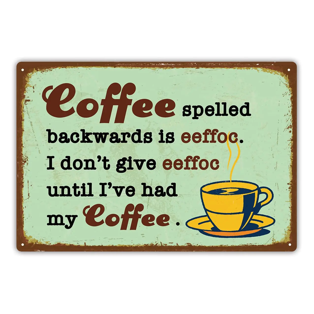 Panguru Funny Retro Style Metal Sign, Coffee Spelled Backwards is eeffoc, Vintage Kitchen Tin Sign Decor, 8x12 Inches