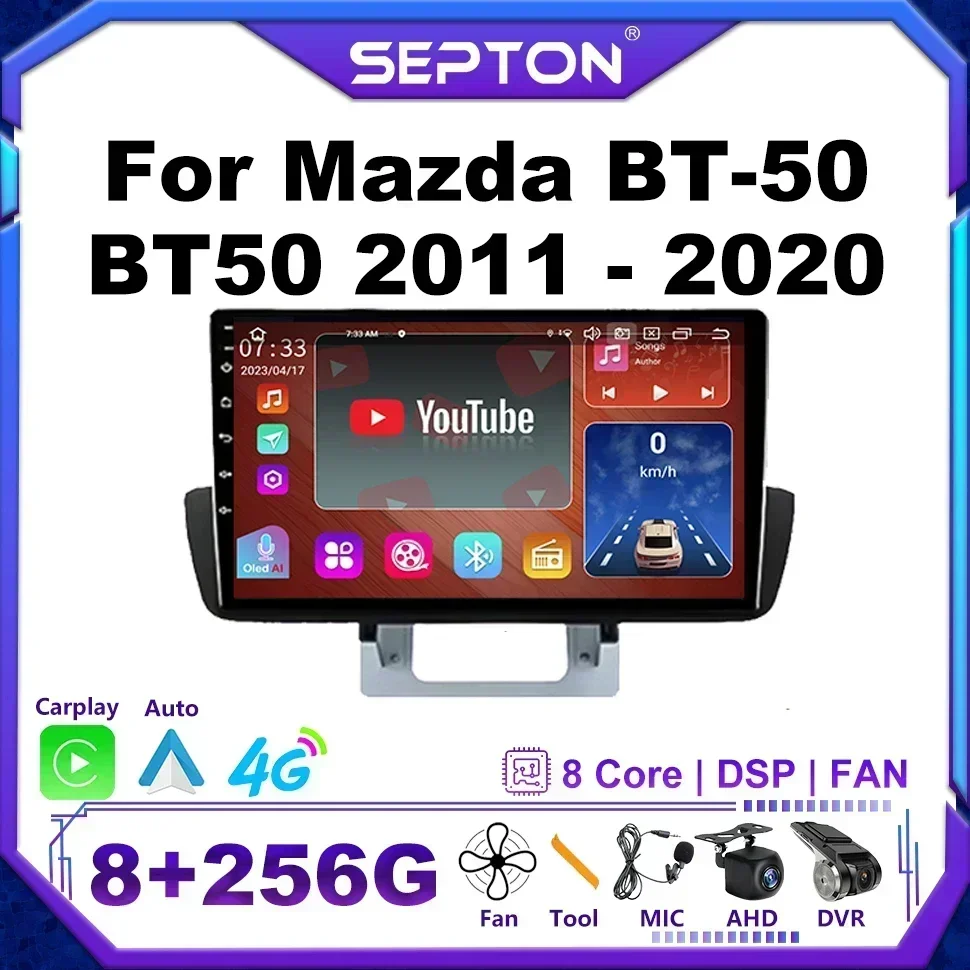 SEPTON 8+128G Android 13 Car Stereo Radio For Mazda BT-50 BT50 2011 - 2020 Multimedia Player CarPlay 4G GPS WIFI Car Radio