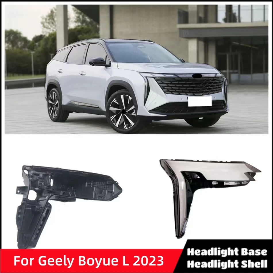 For Geely Boyue L 2023 Automotive Parts and Accessories Car Base Head Lamp Shell Rear Lamp Holder Headlight Cover
