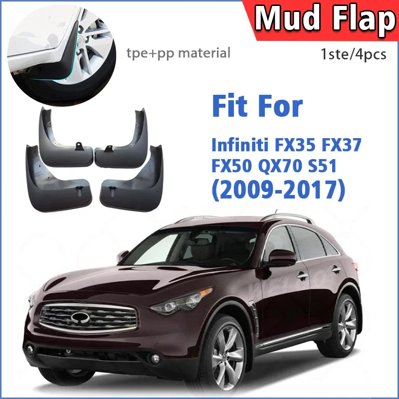 

For Infiniti FX35 FX37 FX50 QX70 2009-2017 Mud Flap Guards Splash Mudguard Fender Mudflaps Car Accessories Front Rear 4pcs