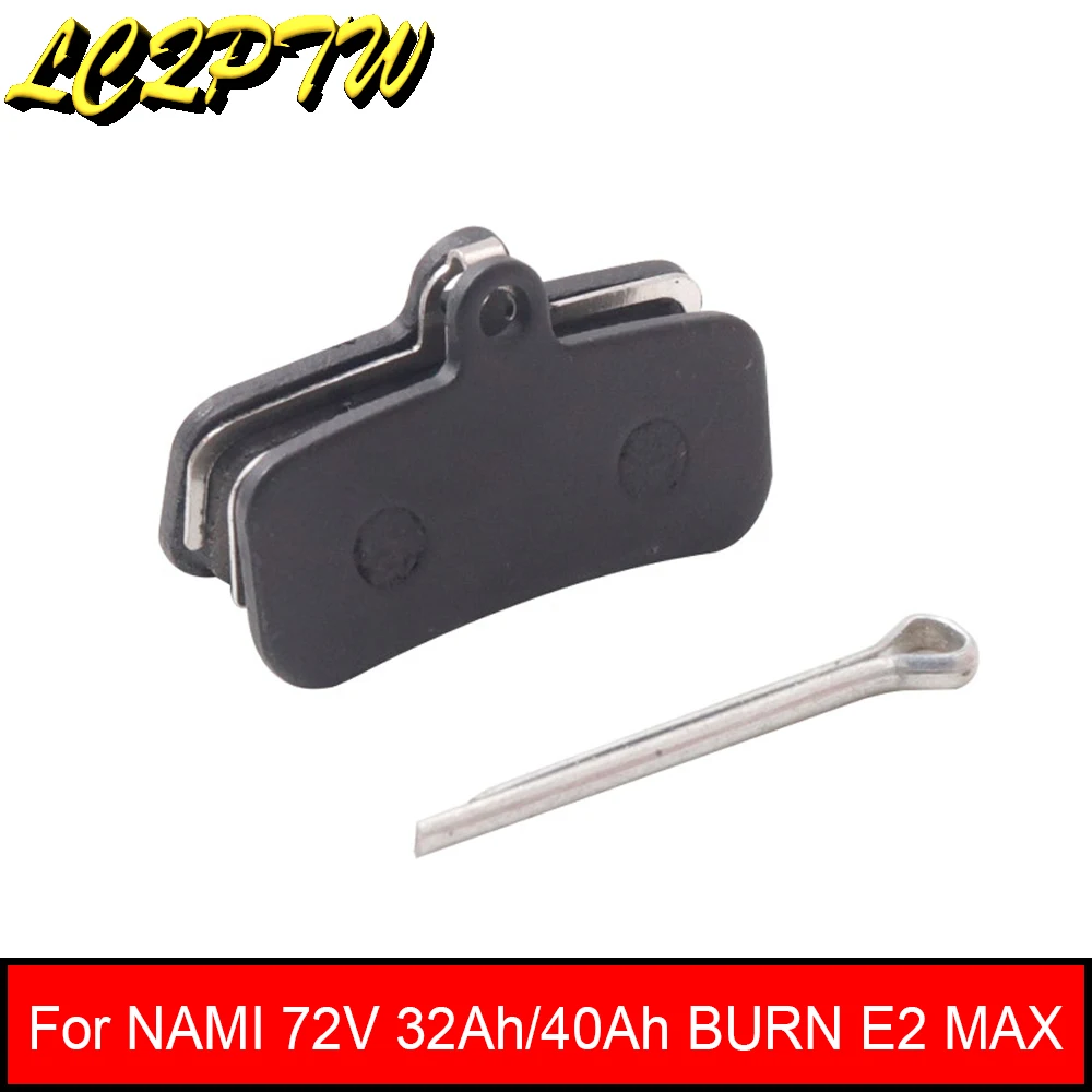 Hydraulic Brake Pads for NAMI 72V 32Ah/40Ah BURN E2 MAX 11 inch Electric Scooter Parts Cycling Semi Metal Disc Brake Pads