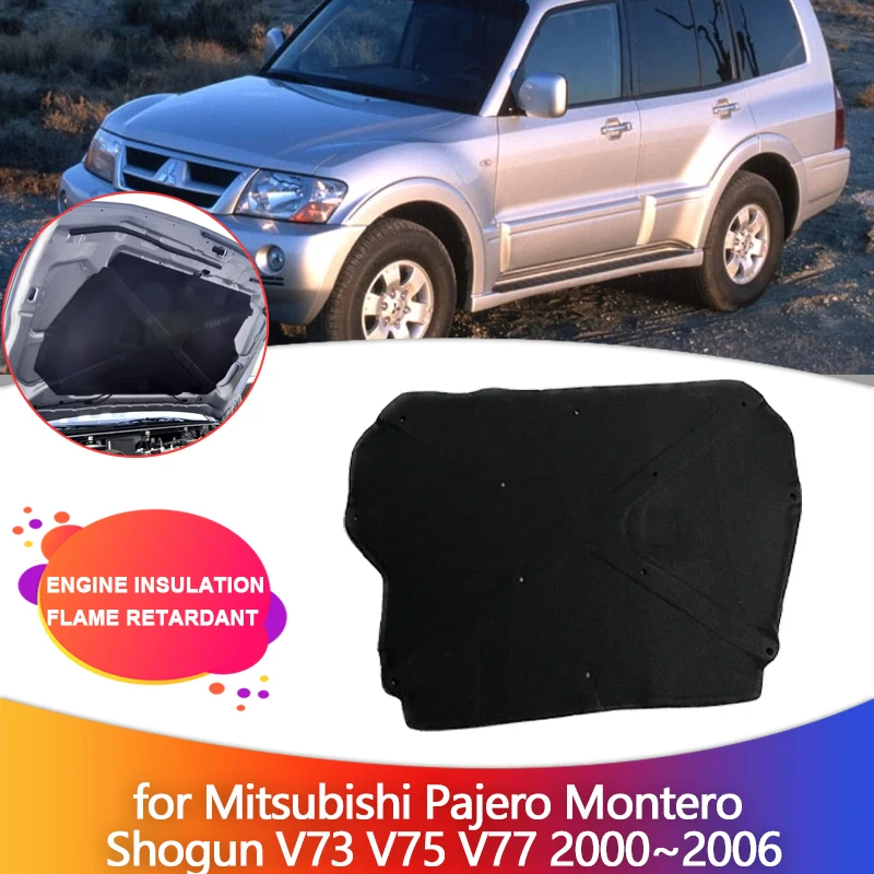 Alfombrilla de Aislamiento Térmico para Motor de Coche para Mitsubishi Pajero Montero Shogun V73 V75 V77 2000~2006, Cubierta de Algodón para Aislamiento Acústico y Térmico del Capó, Accesorio