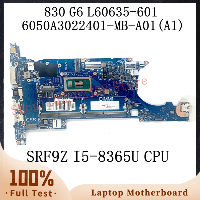 L60635-601 L60635-501 L60635-001 W/ SRF9Z I5-8365U CPU For HP 830 G6 836 G6 Laptop Motherboard 6050A3022401-MB-A01(A1) 100% Test