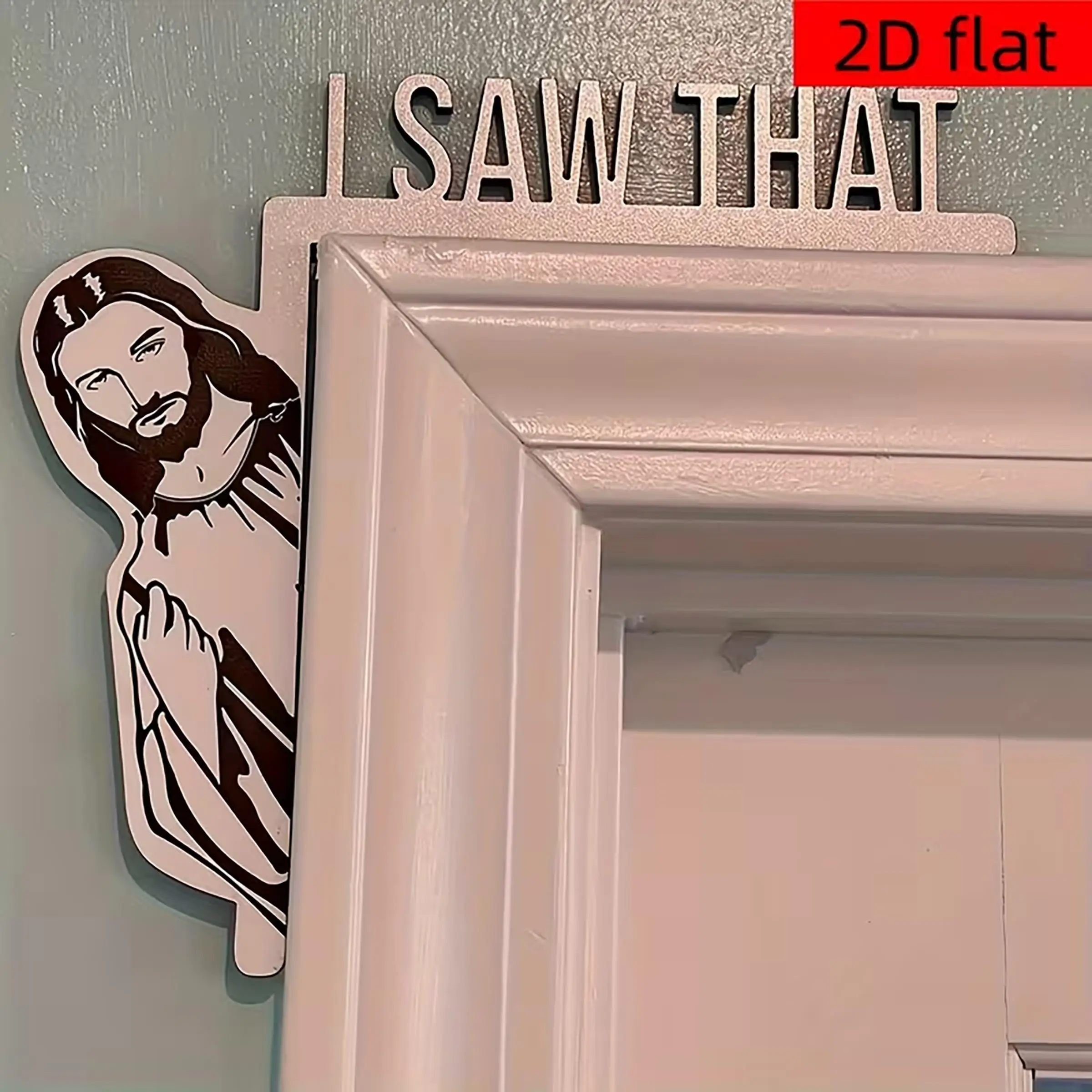 Decoration for Door Frames Featuring a Sign That Says, 