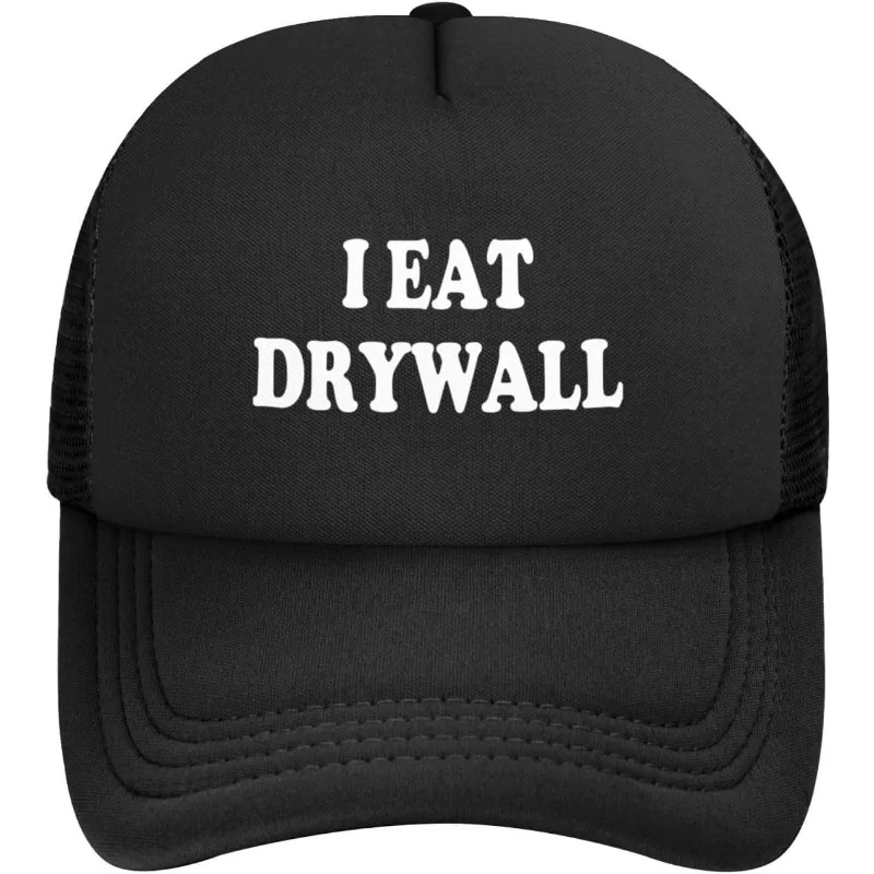 I Eat Drywall Trucker Hat Funny Adults Gag Gifts Mesh Baseball Snapback Cap for Men