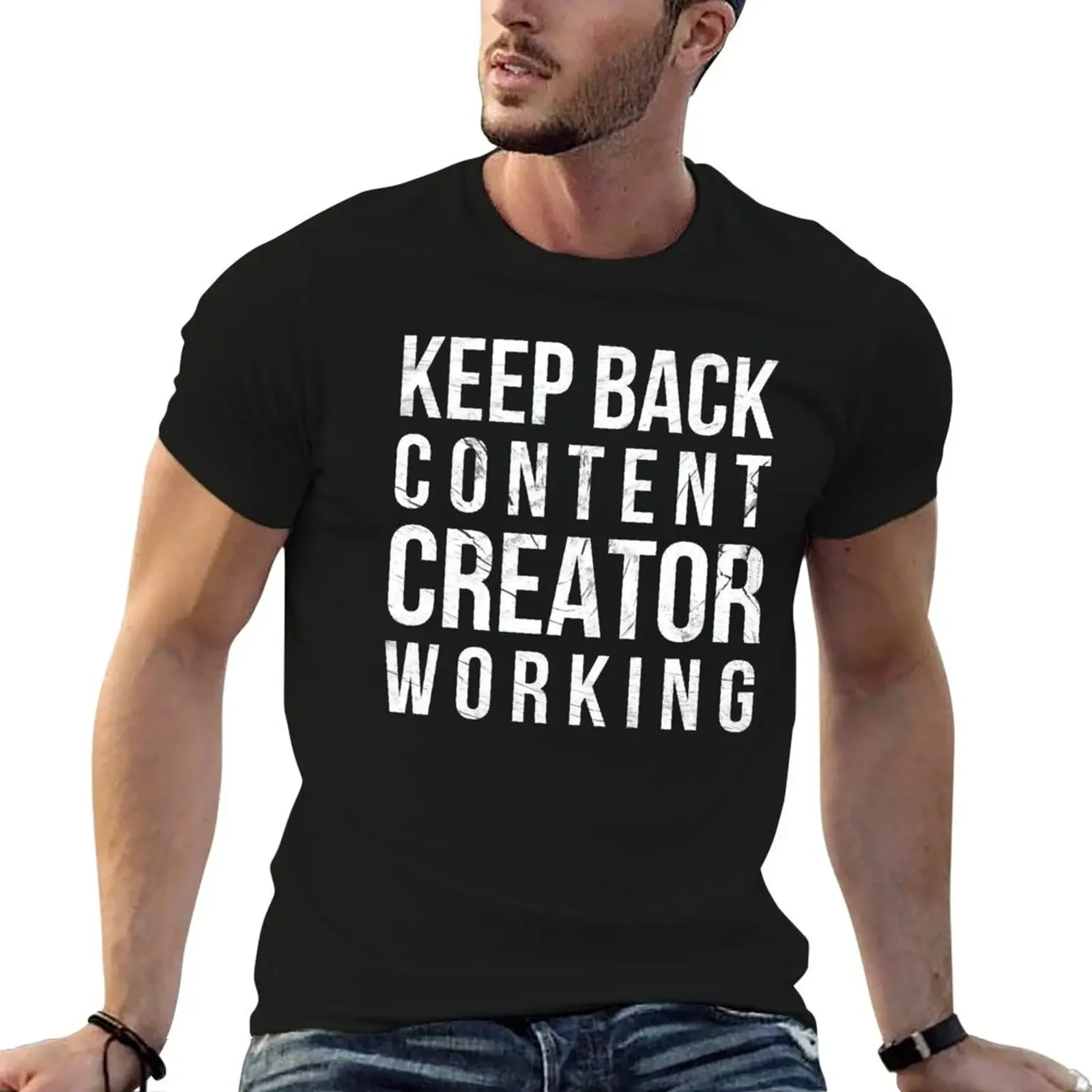 Keep Back Content Creator Working T-Shirt essential t shirt summer top summer clothes mens white t shirts