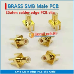 High-quality SMB Male Solder edge PCB clip Plug Brass GOLD Straight Coaxial RF Adapters Connector