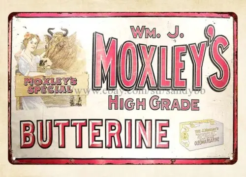 Wm. J. Moxley's Hygrade Butterine metal tin sign wall decor near me