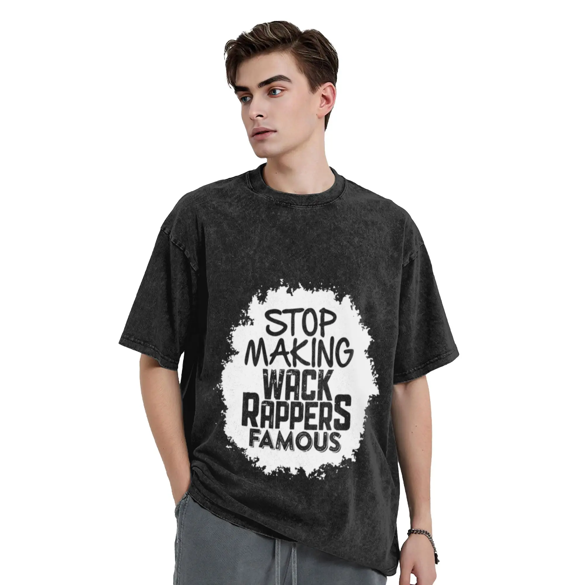 Stop Making Wack Rappers Famous Unique Cool A Washed T Shirt Men's Women's Oversized Cotton Tees Tops