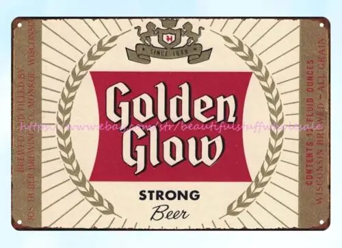 all decor 1970s Golden Glow Strong Beer Jos. Huber Brewing Co Monroe WI tin sign