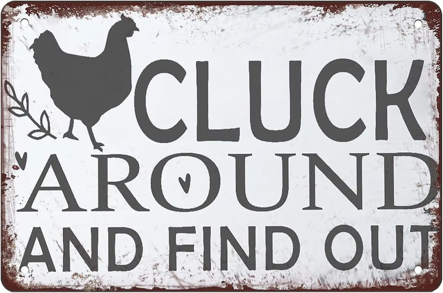 Cluck Around And Find Out Chicken Sign Funny Chickens Decor Vintage Metal Tin Signs Plaque Wall Decor Bar Pub Man Cave Club Nove