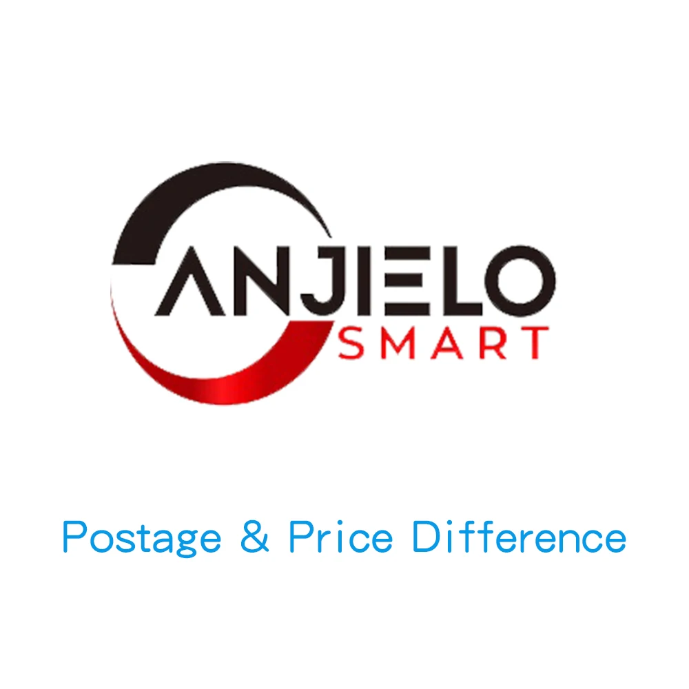 

Anjielosmart Postage&Price Difference, customers who are not paying the price difference should not make payment or ship the goo