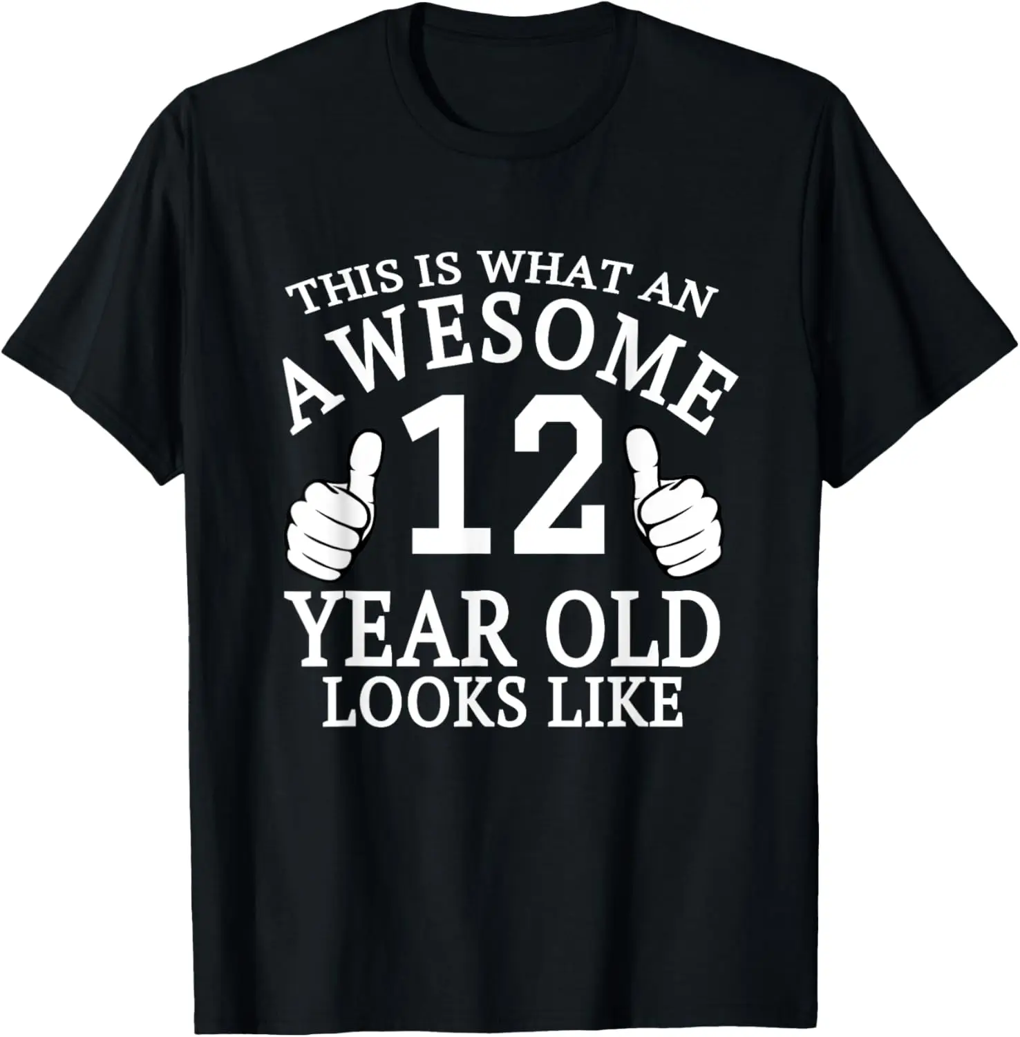 Kids 12th Birthday Tshirt 12 Year old Girls Boys Look Like T-Shirt