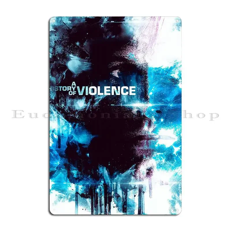 A History Of Violence 1 Metal Sign Poster Garage Designing Custom Vintage Pub Tin Sign Poster