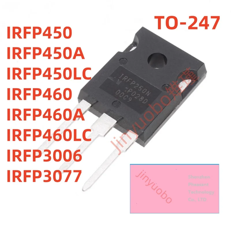 (5-20 piece) 100% New IRFP450 IRFP450A IRFP450LC IRFP460 IRFP460A IRFP460LC IRFP3006 IRFP3077 TO-247 Chipset