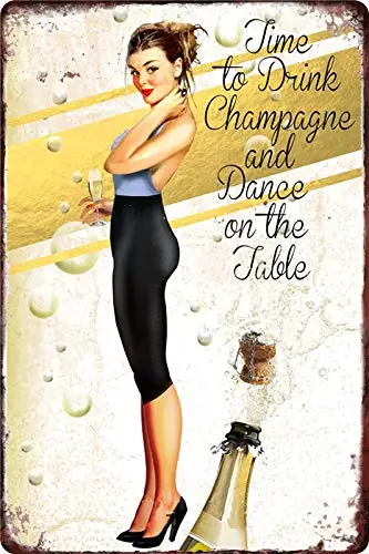 Vintage Metal Tin Sign Drink Champagne and Dance on The Table Pin Up Girl for Home Bar Pub Kitchen Garage Restaurant Wall Deocr 