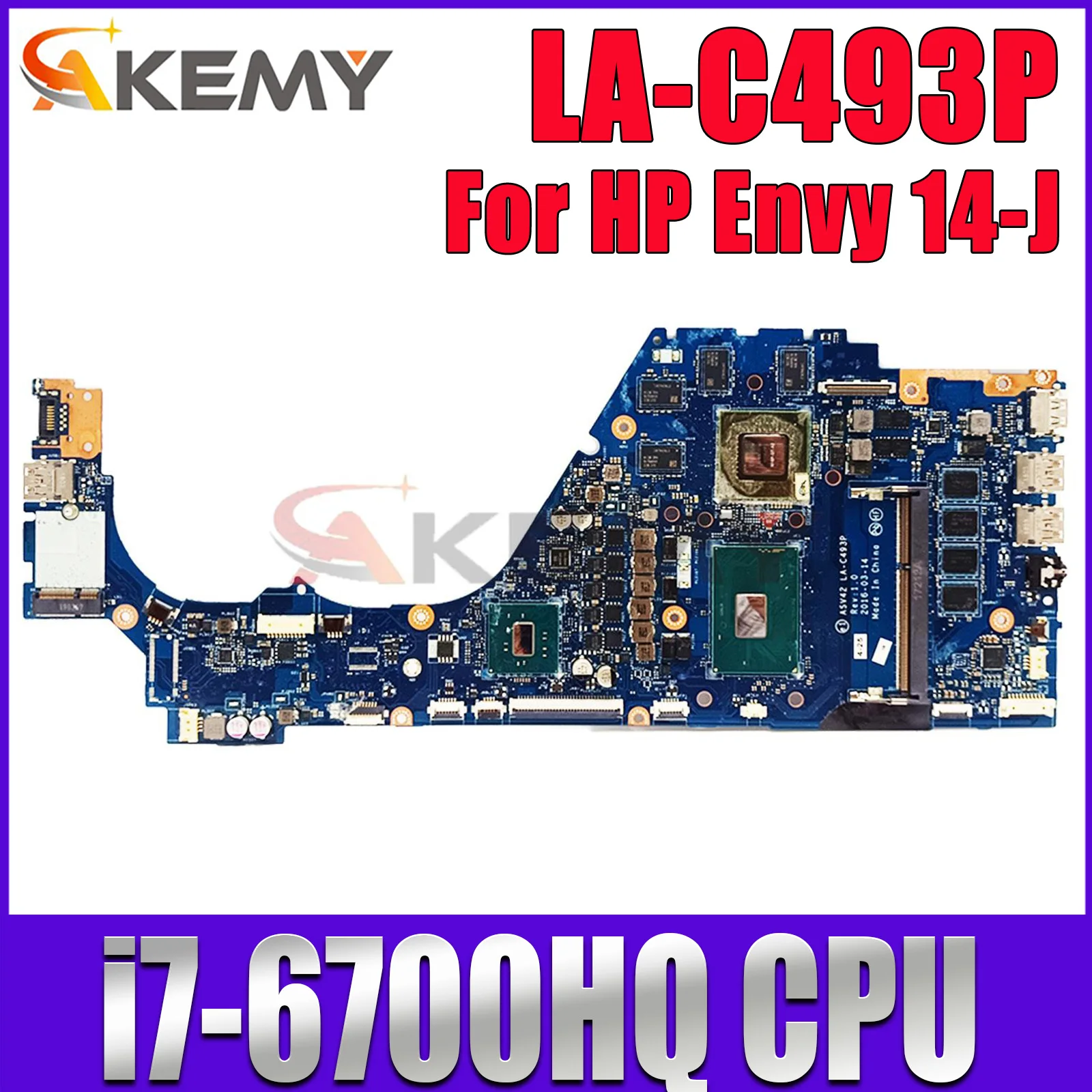 

ASV42 LA-C493P For HP Envy 14-J 14-J104TX Laptop Motherboard i7-6700HQ CPU GTX950M DDR3 Mainboard 829092-601 Fully Tested