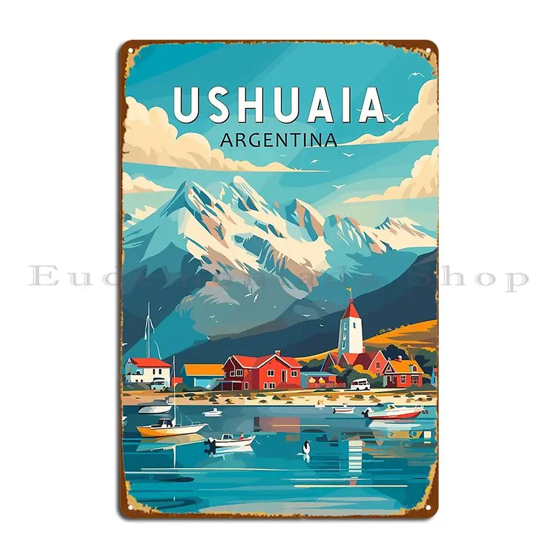 Ushuaia Argentina Travel Art Vintage Metal Plaque Cinema Painting Wall Decor Print Wall Decor Tin Sign Poster