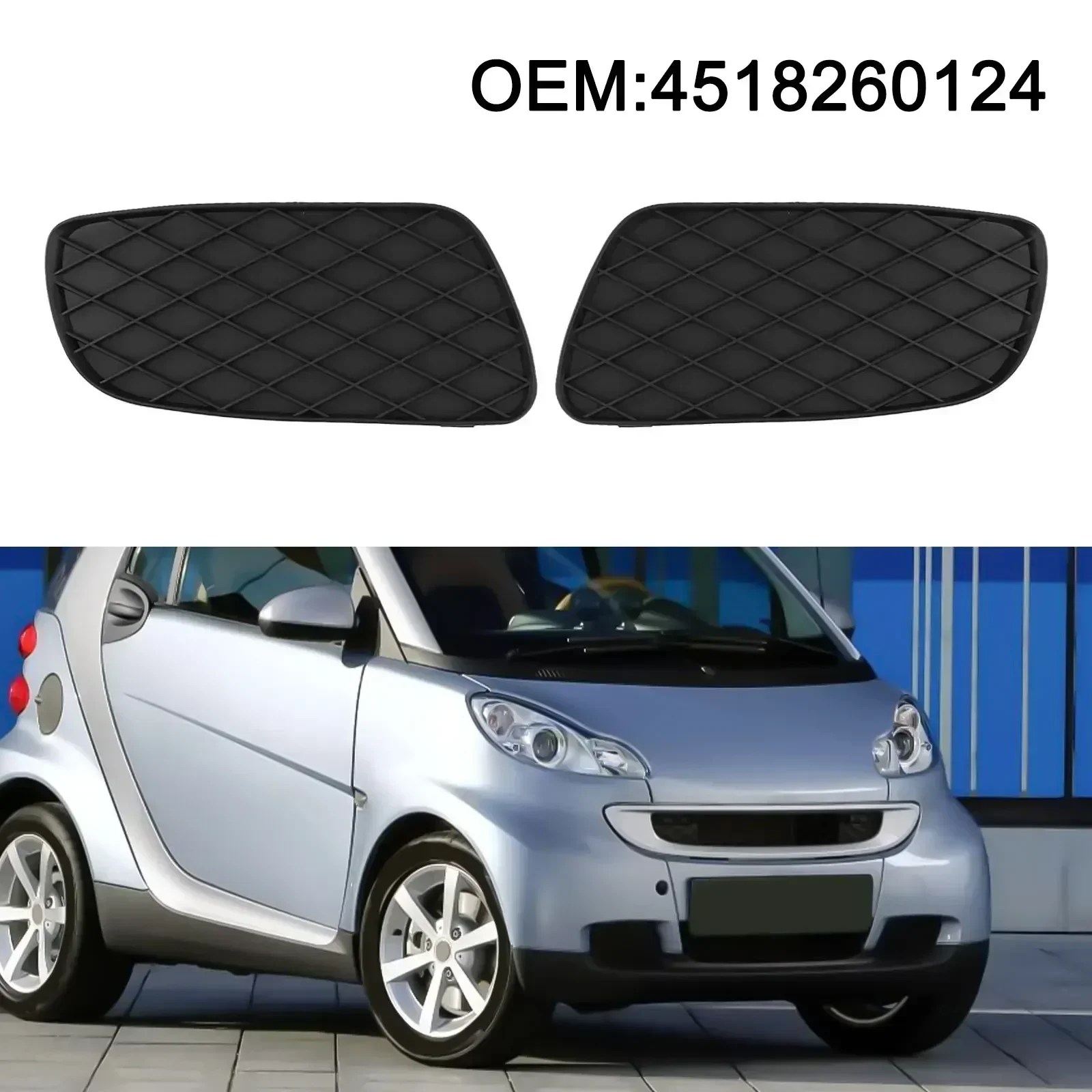 

2pcs For Smart For Fortwo 451 2008-2012 Front Lower Bumper Grille Fog Lamp Cover 4518260124, 4518260224 ABS Car Accessories