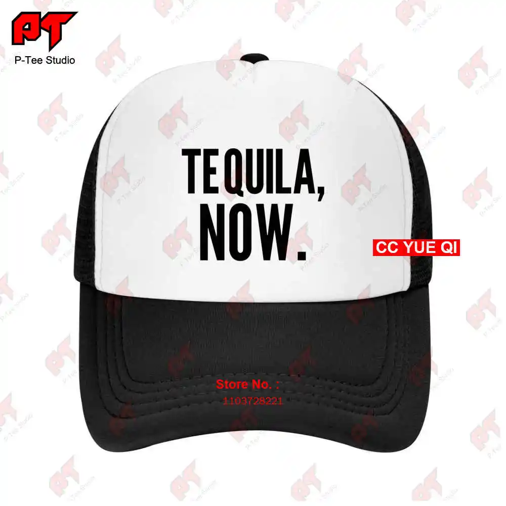 

Tequila Now Baseball Caps Truck Cap KMTM