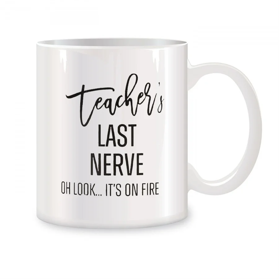 Teacher's Last Nerve Mugs For Her Women Teacher Birthday Gifts Novelty Coffee Ceramic Tea Cups White 11 oz