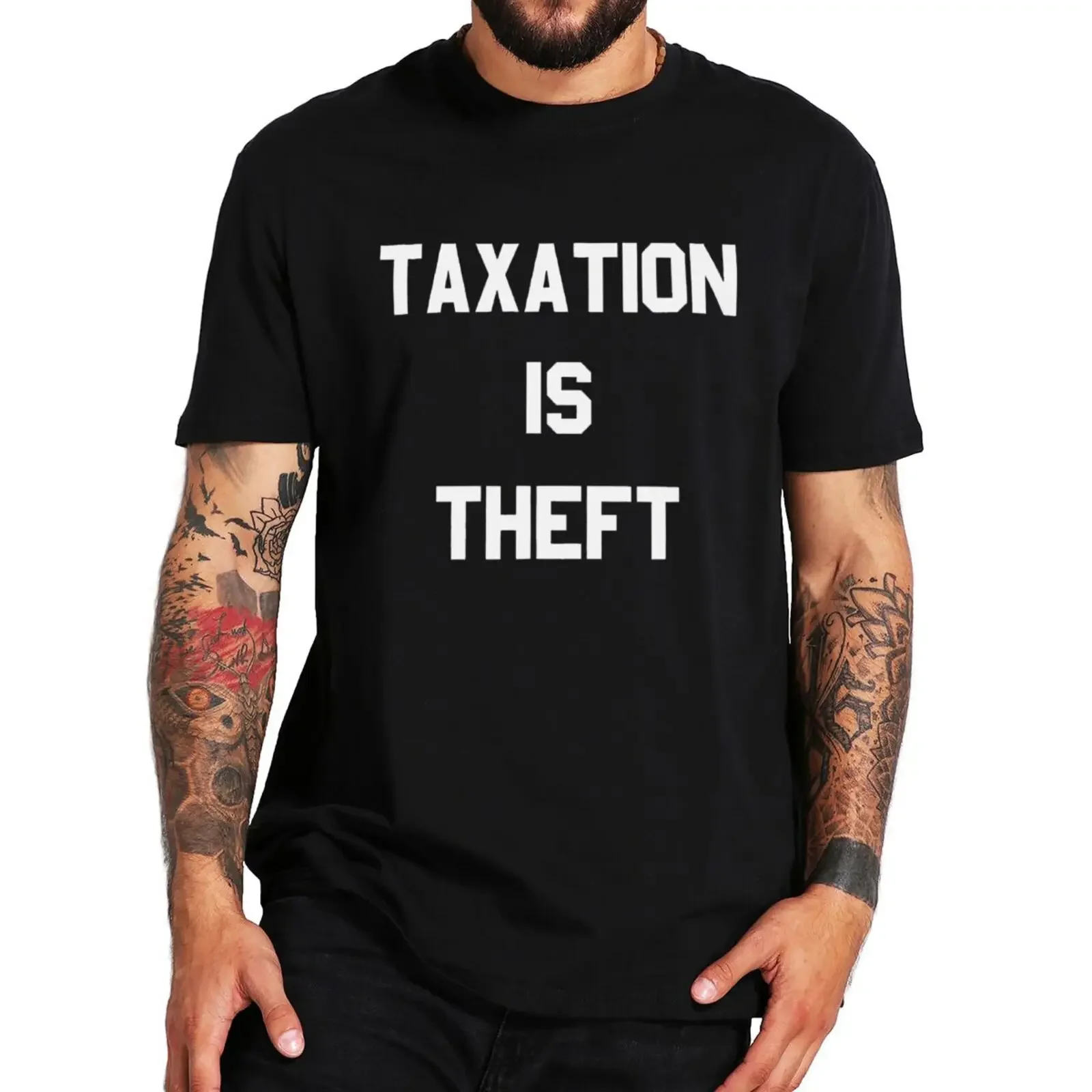 Taxation Is Theft T Shirt Anarcho-Capitalism Humor Political Gift Short Sleeve 100% Cotton Unisex Casual Summer EU Size T-shirt