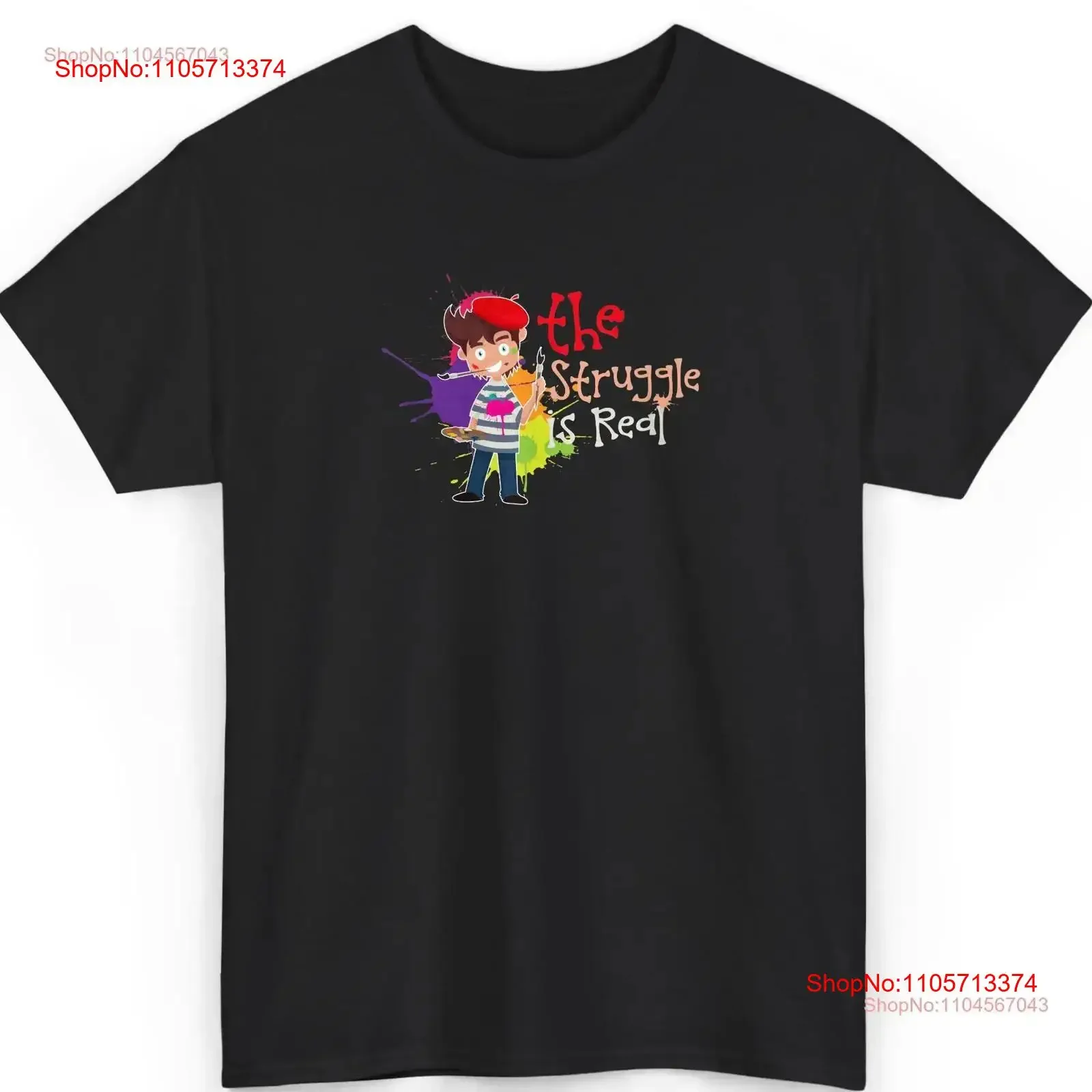 The Struggle Is Real T Shirt Funny Artist Creative Design Art Lover Painter Artsy Humor Teacher vintage Washed streetwear