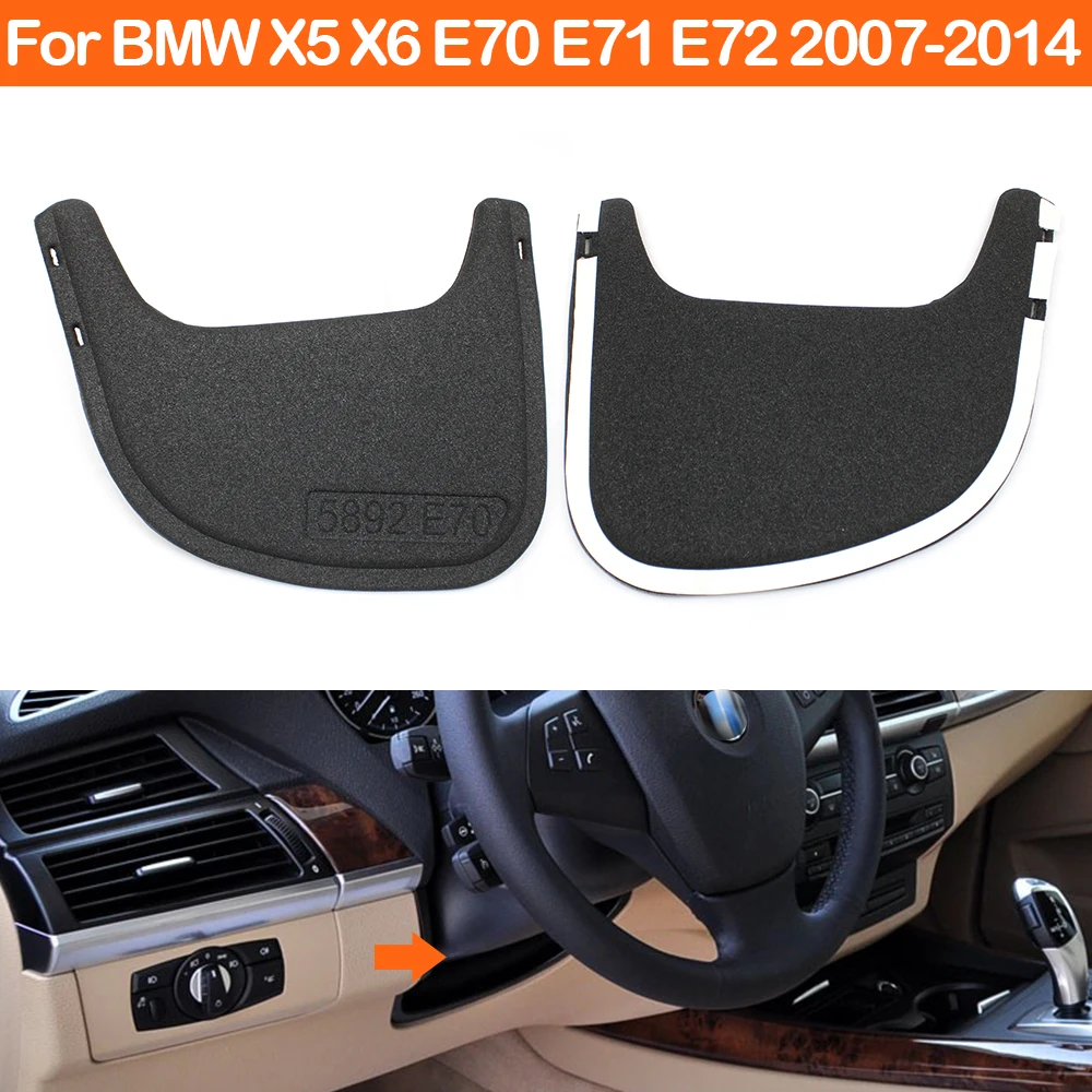 E70 E71 E72 Car Front Dashboard Steering Wheel Lower Sponge Backplate Cover Replacement For BMW X5 X6 2007-2014 51457161733