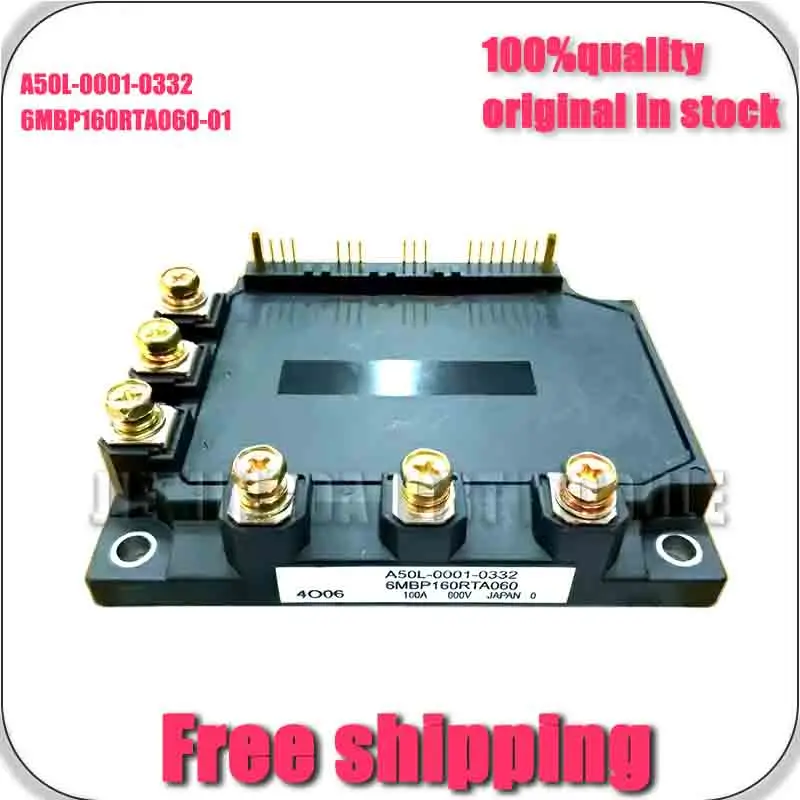 

A50L-0001-0332 6MbP160RTA060-01 NEW AND ORIGINAL MODULE