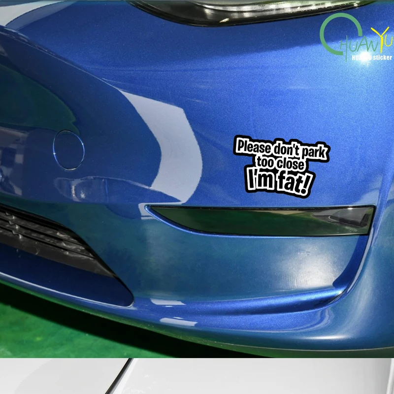FUNNY Car Stickers Don't park too close I'm Fat DECAL FOR CAR VAN LAPTOP VINYL STICKER caravan accessories