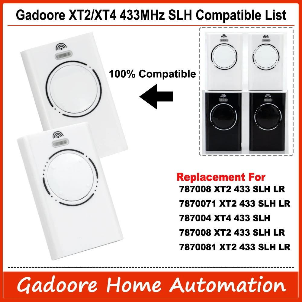 Gadoore XT2 XT4 433MHz SLH LR Gate Remote XT2 XT4 Compatible with 433Mhz Frequency  XT2/XT4 SLH, XT2/XT4  SLH LR Garage Remote