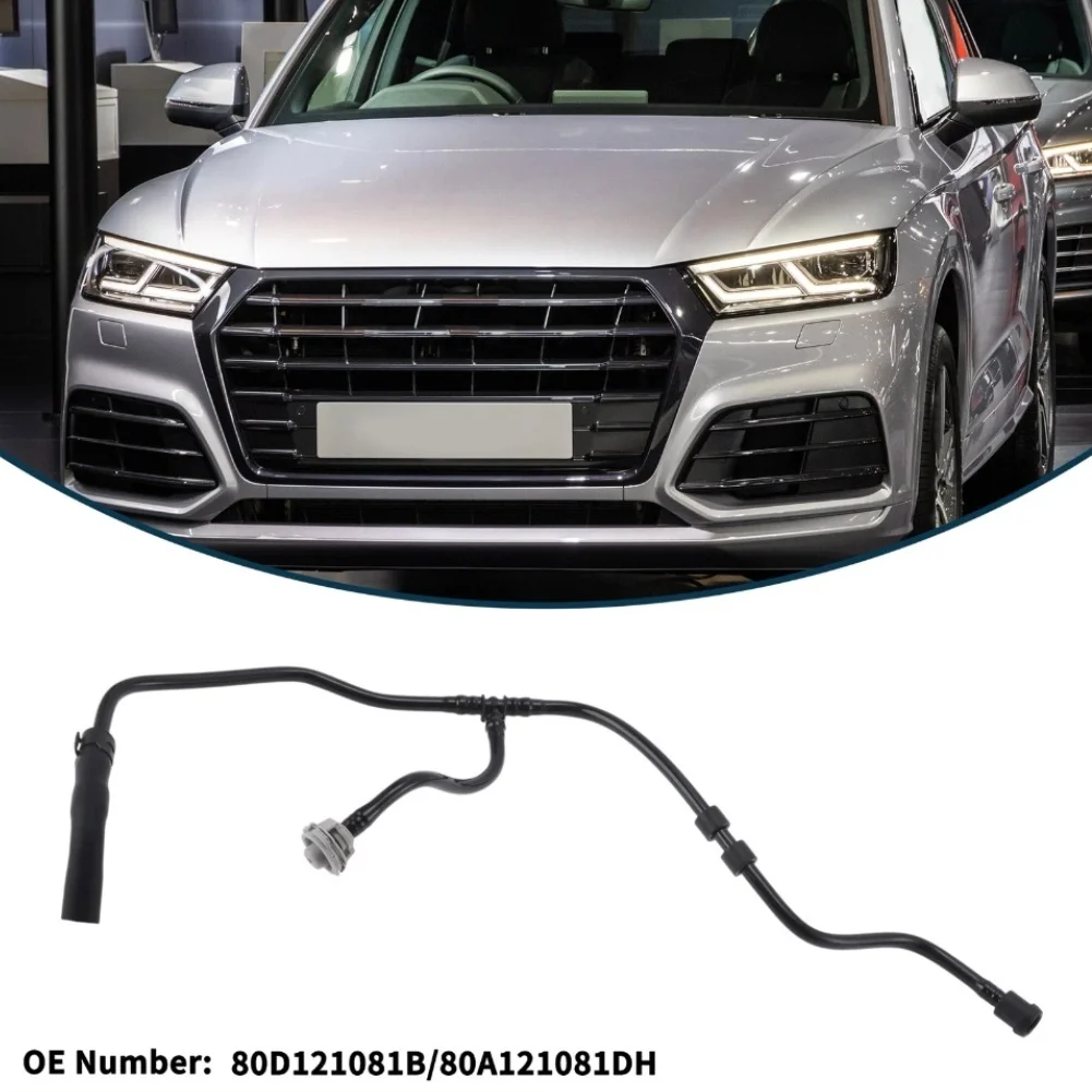 

Car Radiator Coolant Reservoir Tank Hose For Q5 2.0L 2018-2024 80A121081DH 80D121081B 80A121081AS Engine Parts