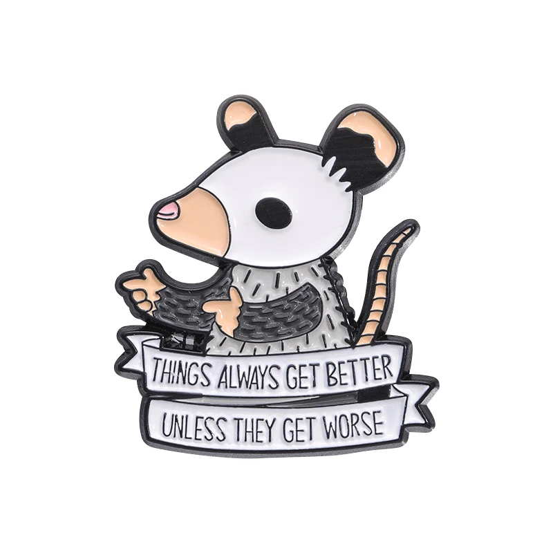 Cartoon Cute Mouse Enamel Pin Famous Quotes Things Always Get Better Unless They Get Worse Badge Lapel Brooch Jewelry Ornament