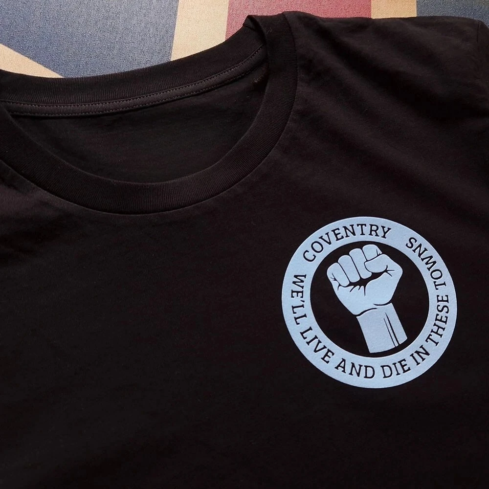 We'll Live and Die in These Towns Organic Cotton  Fans of Coventry City  --- High-end Luxury Is for Both Men and Women Top Y2k