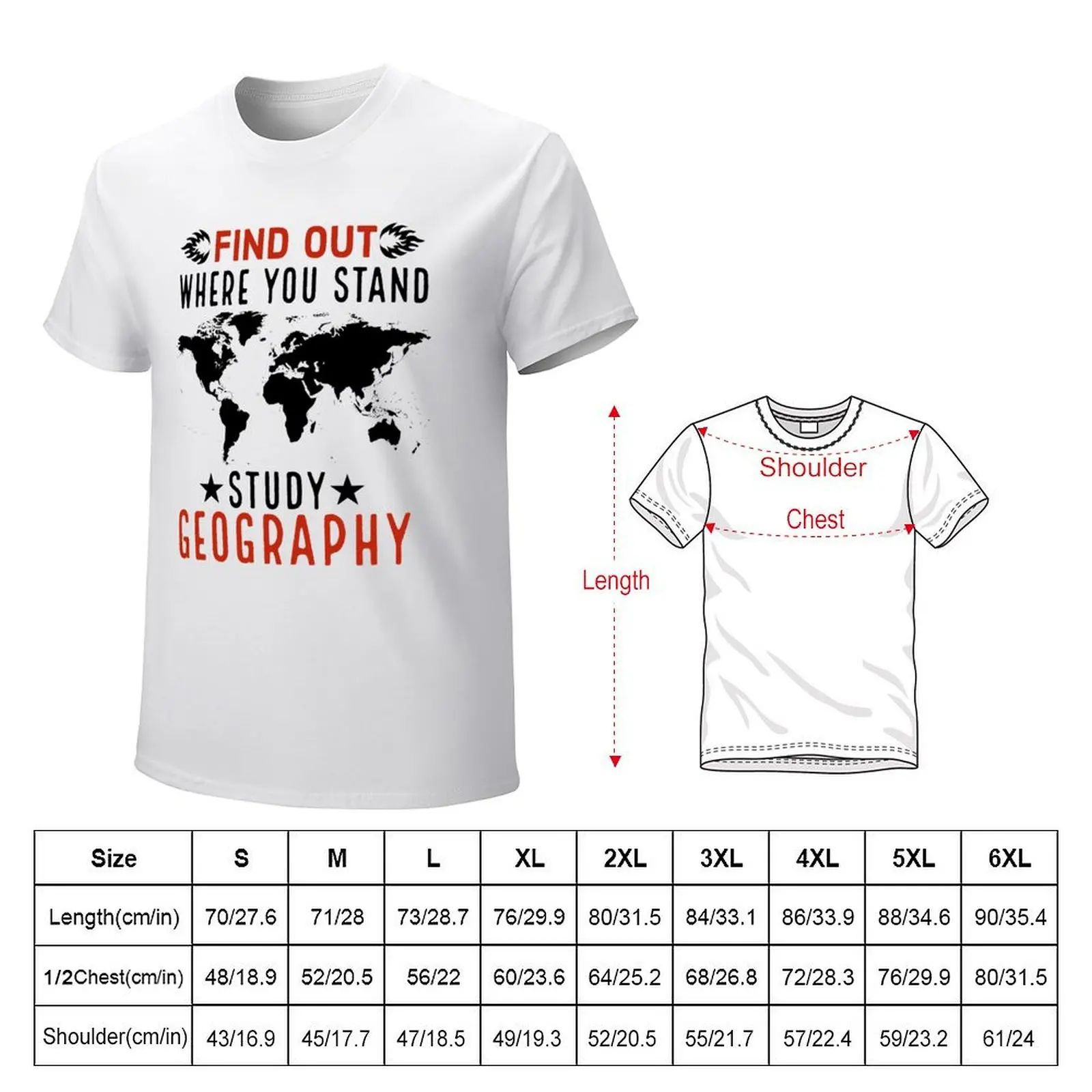 Find Out Where You Stand Study Geography Funny geographer gift T-shirt sports fans plus size tops big and tall t shirts for men