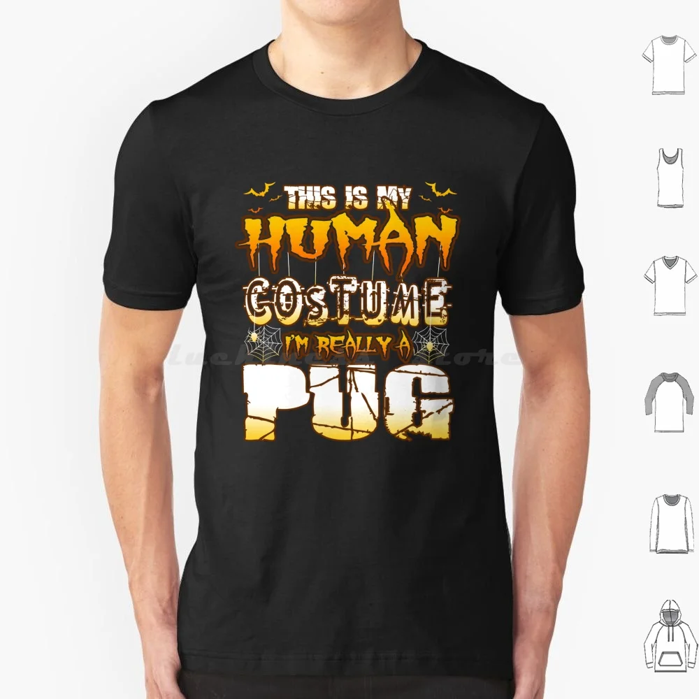 Esto es mi disfraz humano Im Reallya Pug Halloween 2023 camiseta tamaño grande 100% algodón calabaza fantasma Zombie monstruo vampiro cráneo