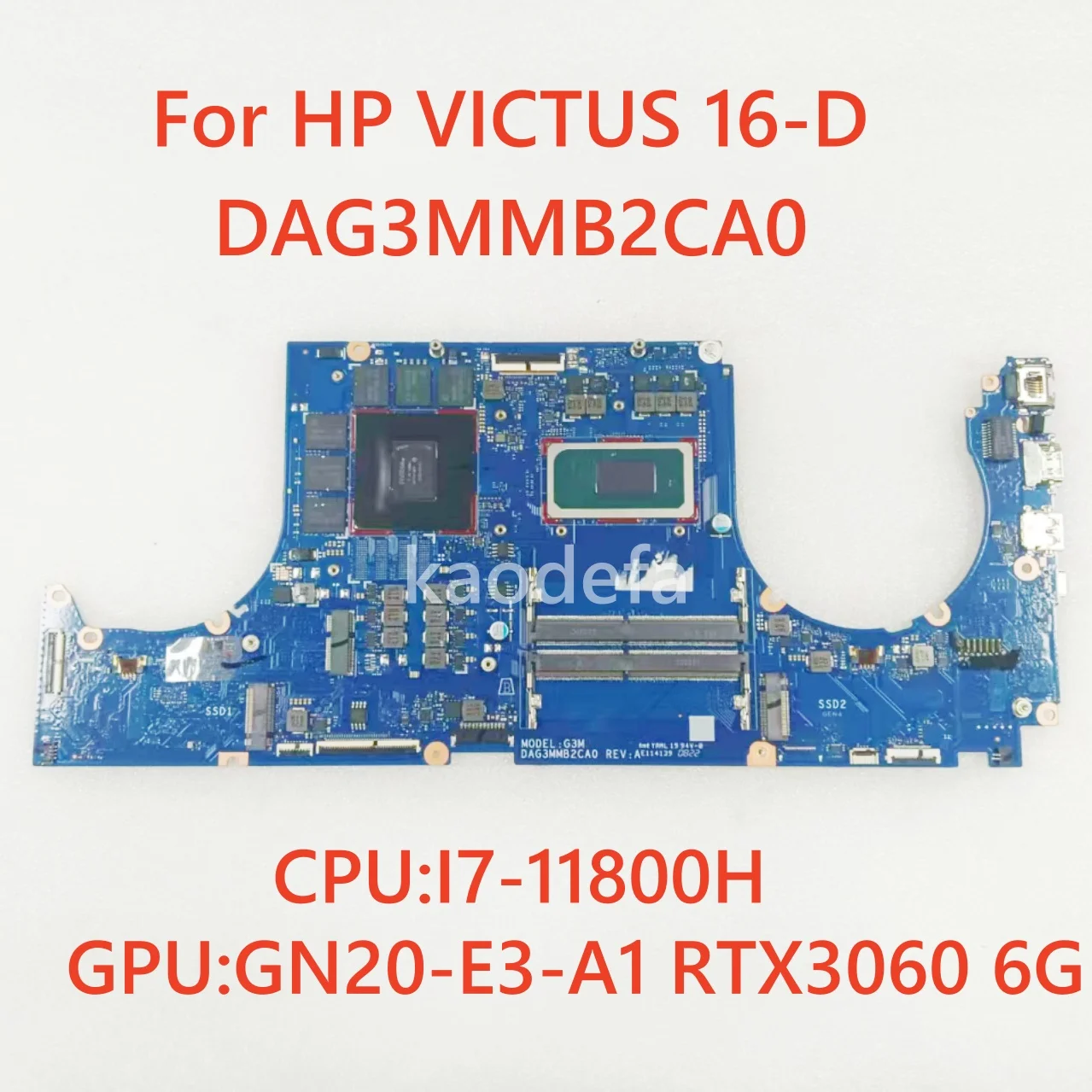 

DAG3MMB2CA0 Mainboard For HP 16-D Laptop Motherboard CPU:I7-11800H GPU: N20-E3-A1 RTX3060 6G DDR4 100% Test OK