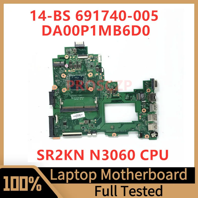 691740-005 Mainboard For HP Pavilion 14-BS Laptop Motherboard DA00P1MB6D0 With SR2KN N3060 CPU 4GB 100% Full Tested Working Well