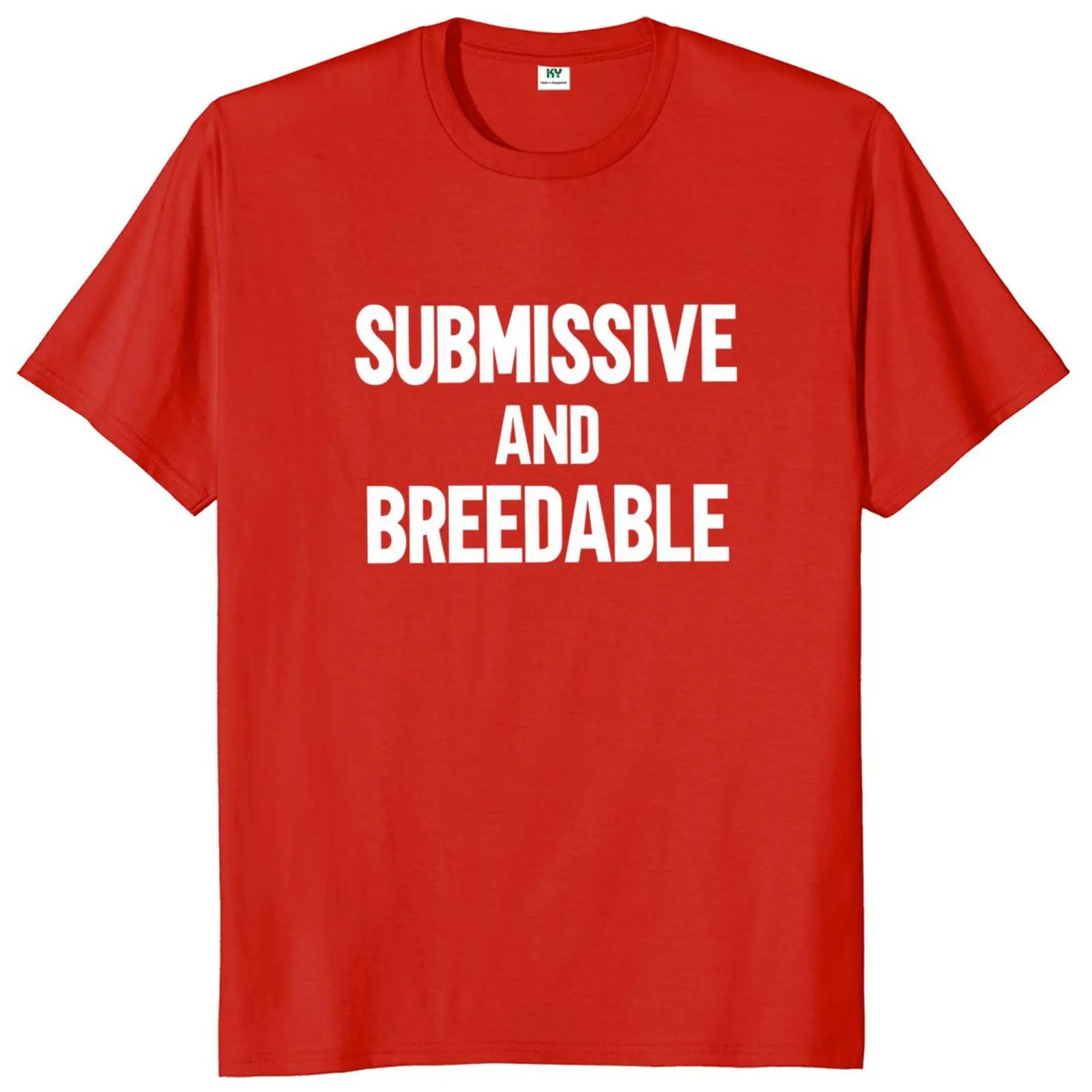 Submissive And Breedable T-shirt Funny BDSM Slang Puns Men Clothing 100% Cotton Unisex O-neck Y2k T Shirts EU Size