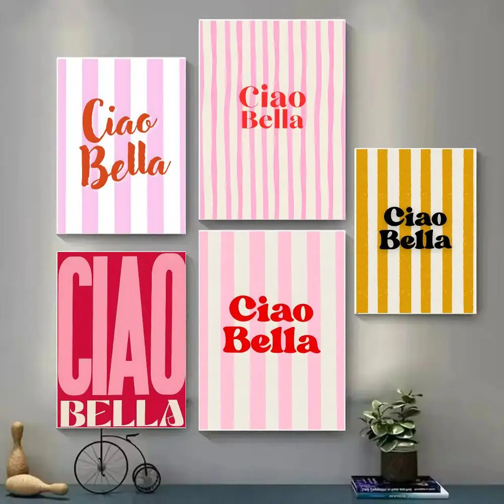 Ciao Bella Poster Poster Art With Prints Home Bedroom Living Room Decoration Gift