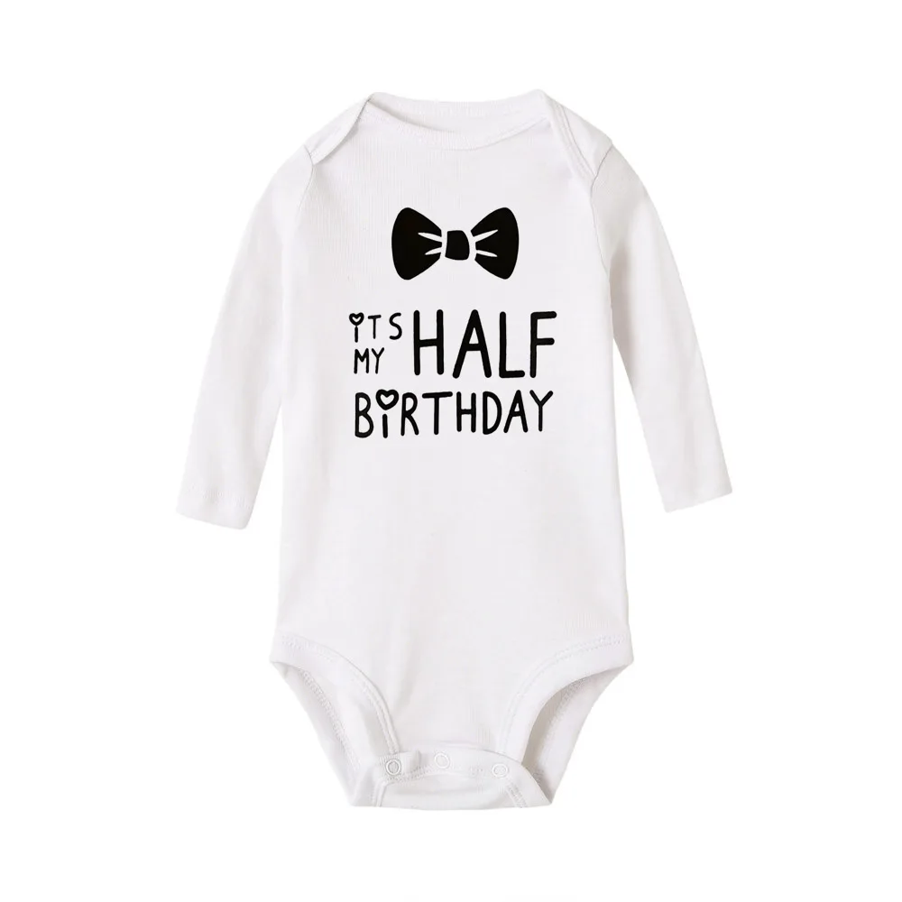 Baby Bodysuit It Is My Half Birthday Letters Print White Child 1/2 Birthday Party Outfit Clothes Baby Infant Shower Wear Gifts