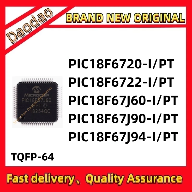 

Quality New PIC18F6720-I/PT PIC18F6722 PIC18F67J60 PIC18F67J90 PIC18F67J94 IC chip TQFP-64