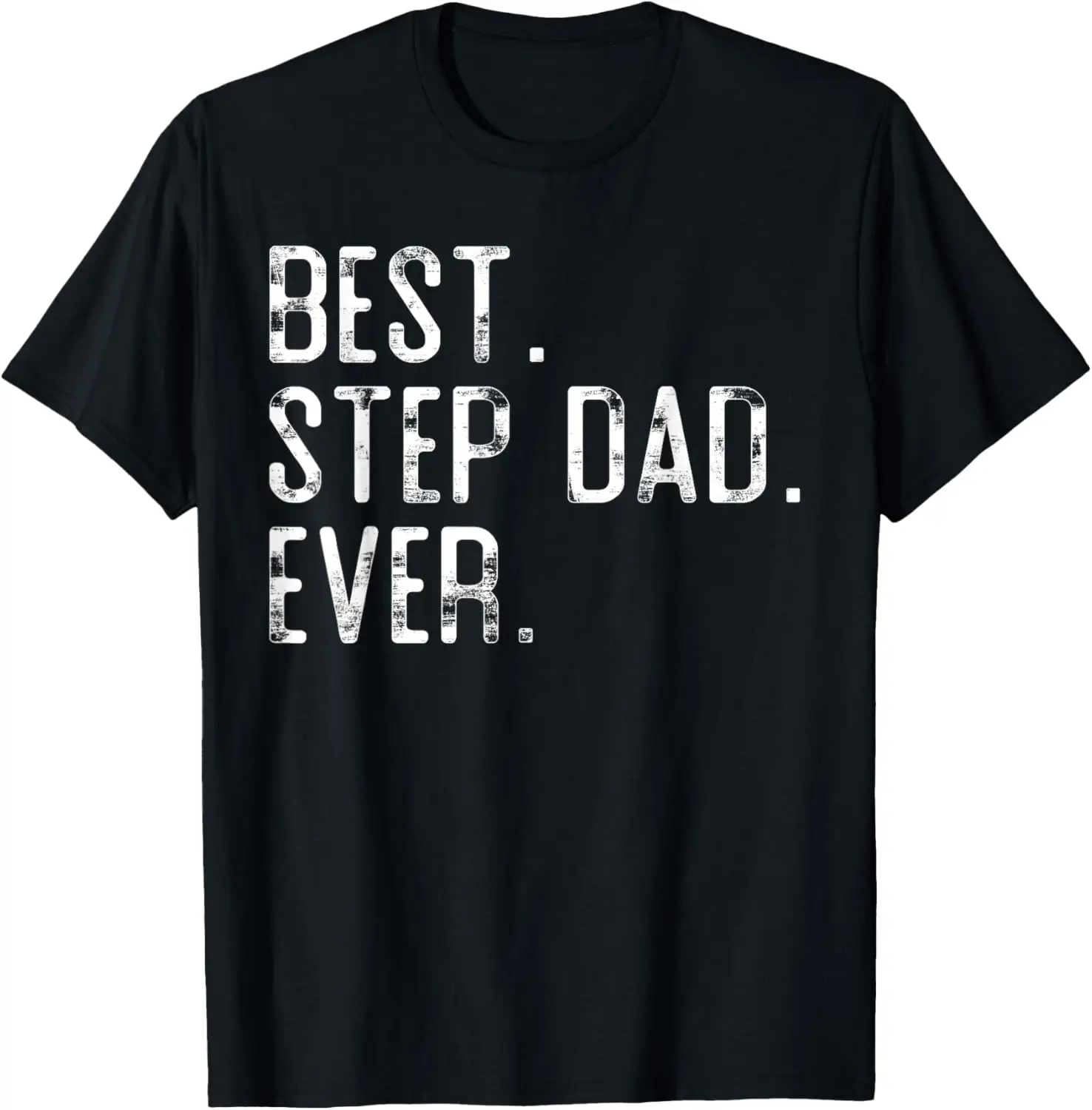 

Best Step dad Ever Father’s day gift for Step dad T-Shirt