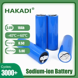 HAKADI 3V 18Ah Sodium Rechargeable Brand New Lithium Batteries For Low Temperature Discharge DIY 12V 24V Solar Energy Storeage