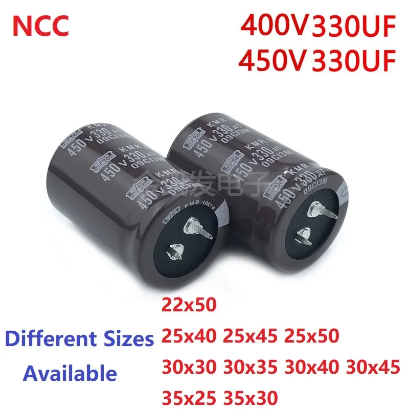 2Pcs/Lot NCC 330uF 400V / 330uF 450V 400V330uF/ 450V330uF 22x50 25x40/45/50 30x30/35/40/45 35x25/30 Snap-in PSU capacitor