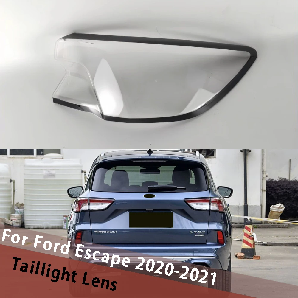 

For Ford Escape 2020 2021 Outside Taillamp Housing Transparent Cover Taillight Shell Lens Replace Original Lampshade