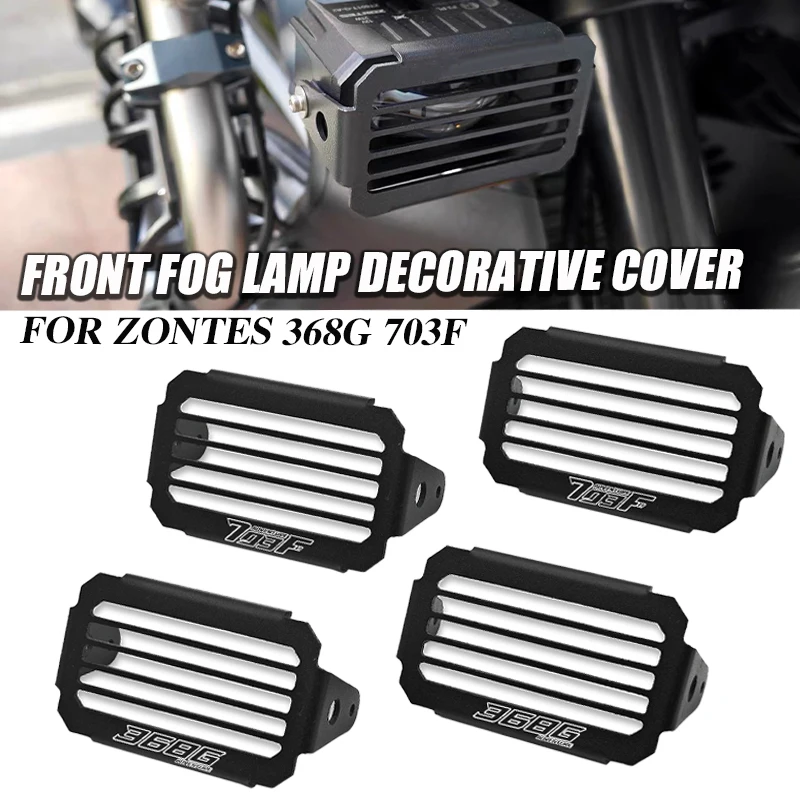 FÜR ZONTES 368G 703F ZT 368G 703F Motorrad Zubehör Scheinwerfer Nebel Lampe Schutz Abdeckung Nebelscheinwerfer dekorative Abdeckung