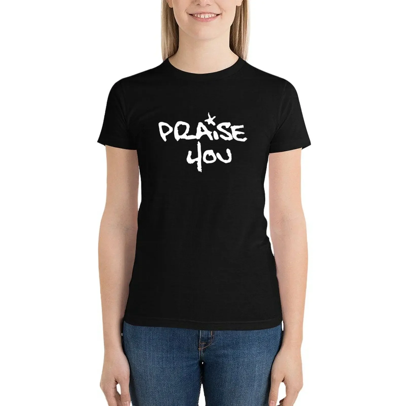 FB Slim - Praise You T-Shirt aesthetic clothes Blouse t shirts for Women